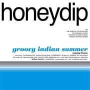 Honeydip - Groovy Indian Summer