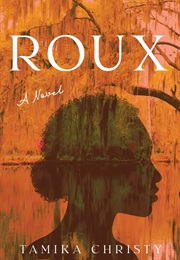 Roux (Tamika Christy)