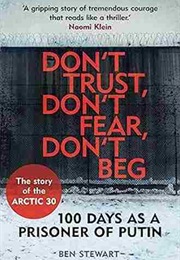 Don't Trust, Don't Fear, Don't Beg (Ben Stewart)