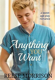 Anything You Want (Reese Morrison)