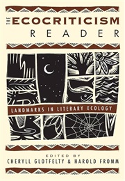The Ecocriticism Reader: Landmarks in Literary Ecology (Cheryll Glotfelty & Harold Fromm)