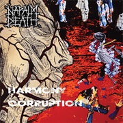 Harmony Corruption - Napalm Death (1990)