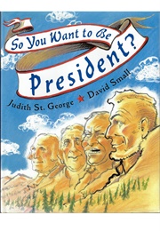 So You Want to Be President? (David Small)