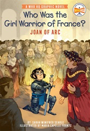 Who Was the Girl Warrior of France?: Joan of Arc (Sarah Winifred Searle)