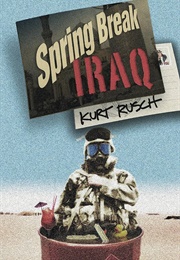 Spring Break Iraq (Kurt Rusch)