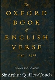 The Oxford Book of English Verse (Quiller-Couch, Sir Arthur)