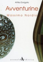 Avventurine: Massimo Nordio (Attilia Dorigato)