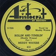 Rollin' and Tumblin' - Muddy Waters