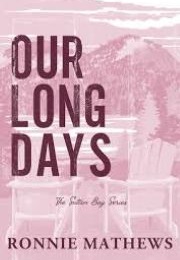Our Long Days (Ronnie Mathews)