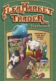 Flea Market Trader (14th Ed.) (Sharon Huxford)