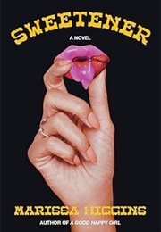 Sweetener (Marissa Higgins)
