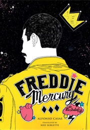 Freddie Mercury: An Illustrated Life (Alfonso Casas)