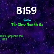 #9441 the Show Must Go on by Queen