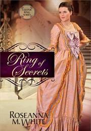 Ring of Secrets (Roseanna M. White)