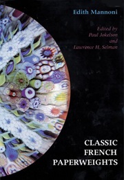 Classic French Paperweights (Edith Mannoni)