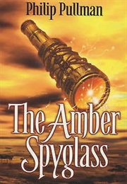 The Amber Spyglass (Pullman, Philip)