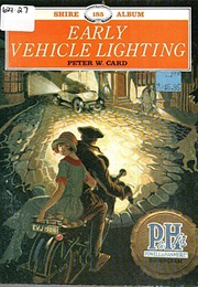 Early Vehicle Lighting (Peter W. Card)