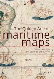The Golden Age of Maritime Maps (Hofmann / Richard / Vagnon)