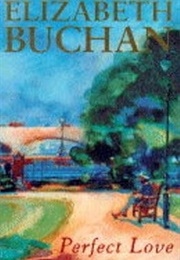 Perfect Love (Elizabeth Buchan)