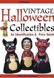 Vintage Halloween Collectibles (Mark Ledenbach)