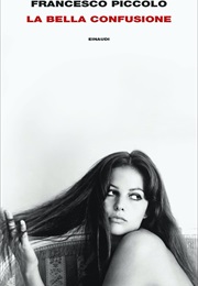 La Bella Confusione (Francesco Piccolo)