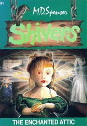 The Enchanted Attic (M.D. Spenser)