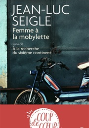 Femme À La Mobylette (Jean-Luc Seigle)