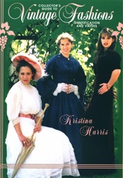 Collector's Guide to Vintage Fashions Identification and Values: Identification and Values (Kristina Harris)
