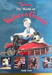 The World of Wallace & Gromit (Andy Lane)