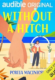 Without a Hitch (Portia MacKintosh)