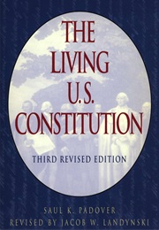 The Living U.S. Constitution (Saul Padover)
