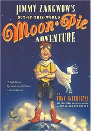 Jimmy Zangwow's Out-Of-This-World Moon Pie Adventure (Tony Diterlizzi)