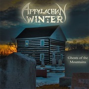 Appalachian Winter -  Ghosts of the Mountains