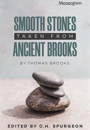 Smooth Stones Taken From Ancient Brooks (Charles H. Spurgeon)