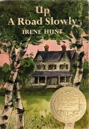 Up a Road Slowly (Irene Hunt)