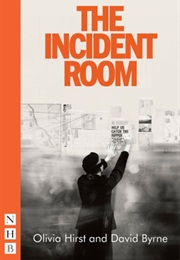 The Incident Room (Hurst, Olivia / Byrne, David)