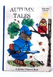 Autumn Tales (A Golden Star Book) (Kathryn Jackson - Illustrated by Richard Scarry)
