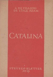 Catalina (Auguste De Villiers De L'isle-Adam)