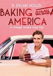Baking Across America (B. Dylan Hollis)