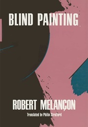 Blind Painting (Robert Melancon)