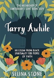 Tarry Awhile (Selina Stone)