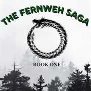 The Fernweh Saga: Book One