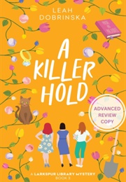 A Killer Hold (Leah Dobrinska)
