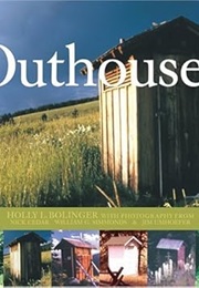 Outhouses (Holly L. Bollinger)