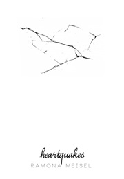 Heartquakes (Ramona Meisel)