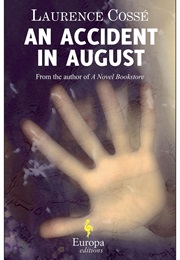 An Accident in August (Laurence Cosse)