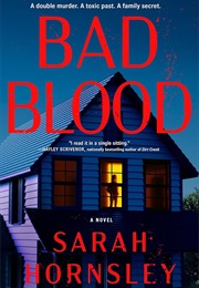 Bad Blood: A Novel (Sarah Hornsley)