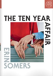 The Ten Year Affair (Erin Somers)
