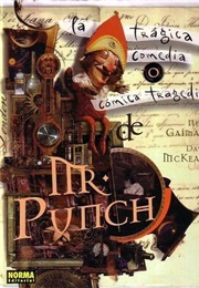 La Trágica Comedia O Cómica Tragedia De Mr. Punch (Neil Gaiman / Dave McKean)