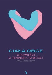 Ciała Obce (Paula Szewczyk)